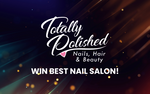 Totally Polished win Best Nail Salon!