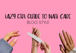 Easy Nail Care Tips