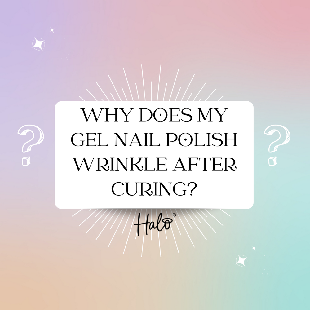 Why Does My Gel Nail Polish Wrinkle After Curing blog image