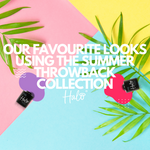 Our Favourite Looks Using the Summer Throwback Collection