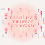 Tina Bell: Day in the Life of Lockdown 3.0.