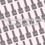 What is Halo Rubber Base Coat actually for?