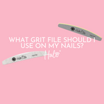What grit file should I use on my nails?