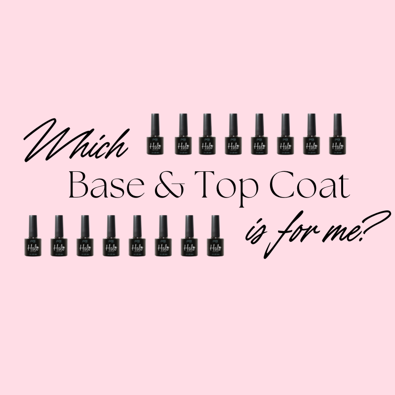 Which Base & Top Coat Is For Me?